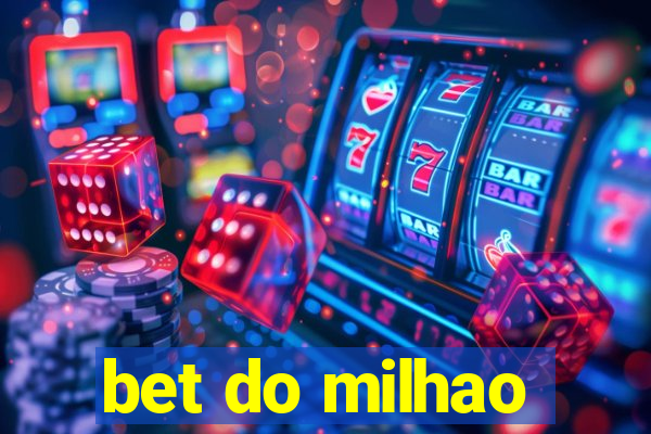 bet do milhao